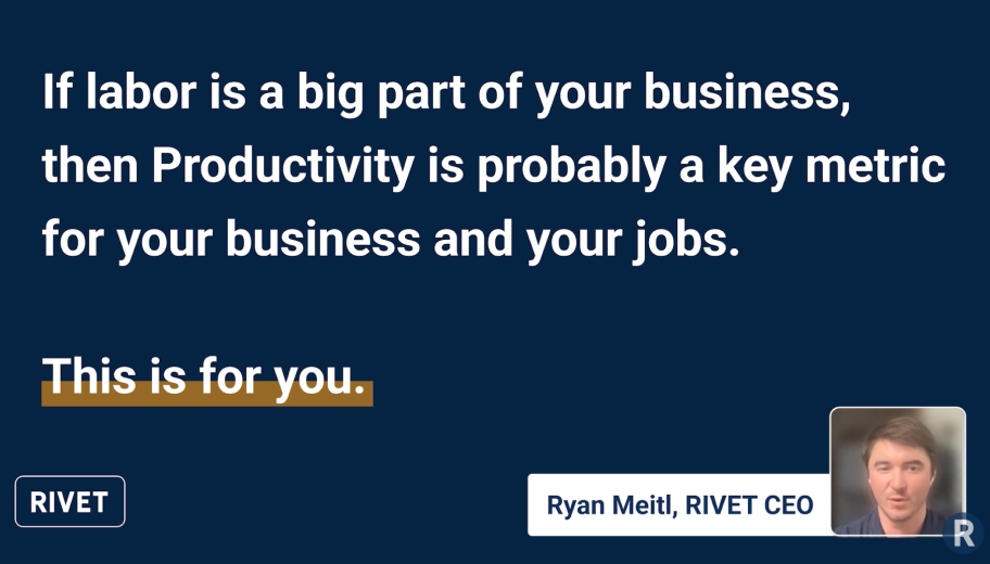 Labor Productivity with RIVET CEO